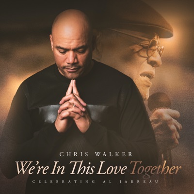 Chris Walker and Regina Belle - We're In This Love Together